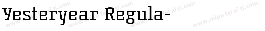 Yesteryear Regula字体转换